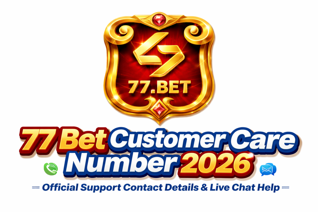 77 Bet Customer Care Number